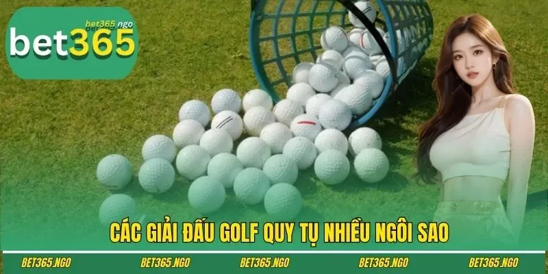 Các giải đấu golf quy tụ nhiều ngôi sao