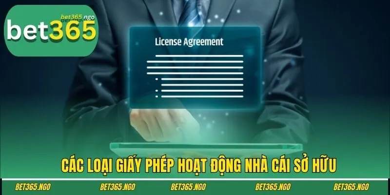 Các loại giấy phép hoạt động nhà cái sở hữu