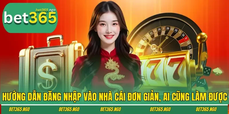 Hướng dẫn đăng nhập vào nhà cái đơn giản, ai cũng làm được