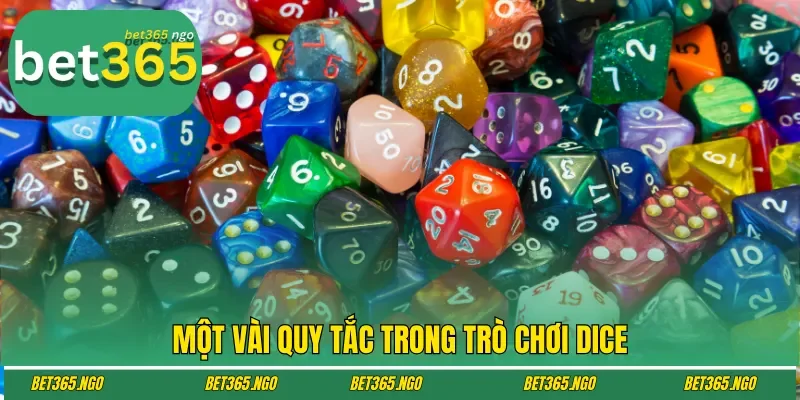 Một vài quy tắc trong trò chơi Dice